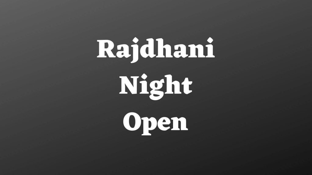 राजधानी-नाईट-ओपन-rajdhani-night