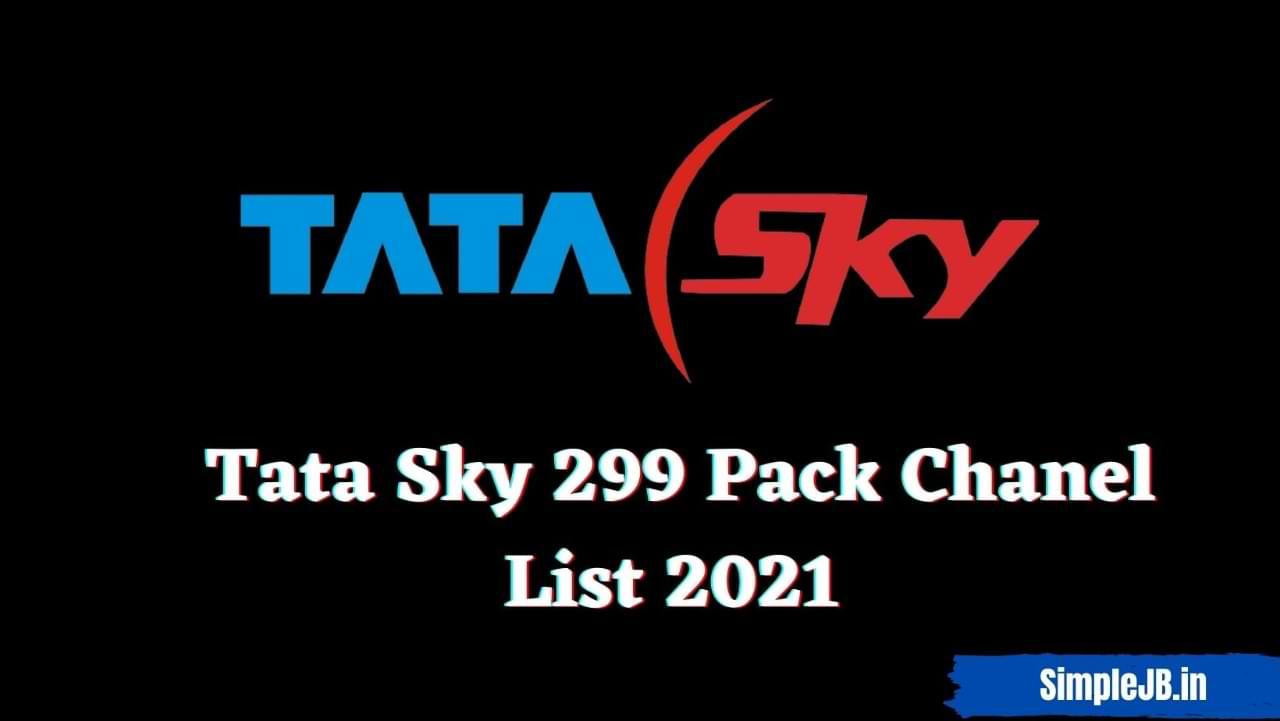 Tata Sky 299 Pack Channel List 2021 [Updated]