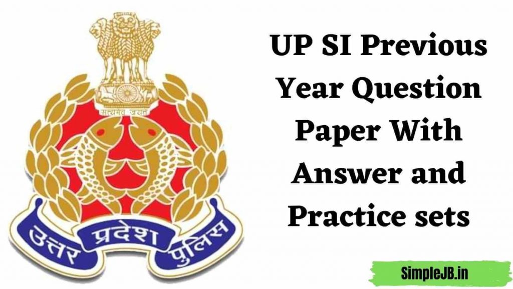 UP SI Previous Year Question Paper With Answer and Practice sets