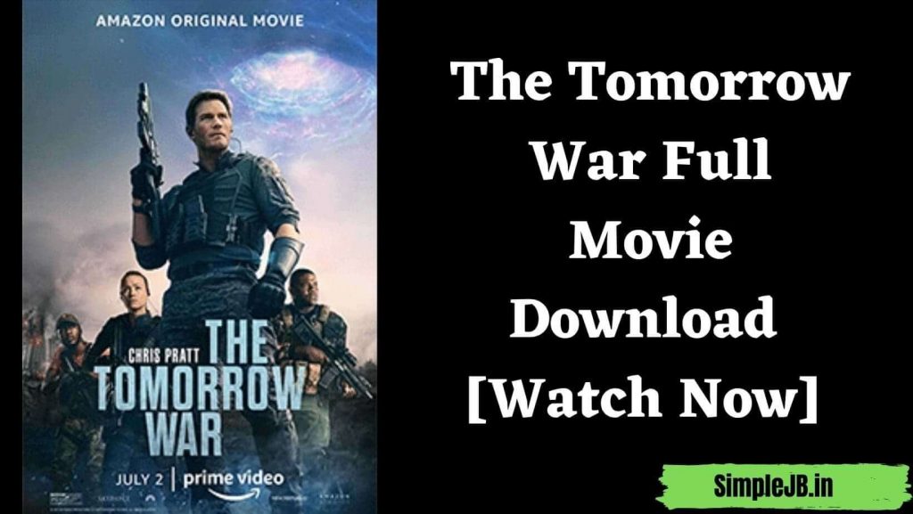 The Tomorrow War Full Movie Download Tamilrockers