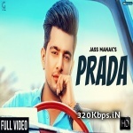 Prada - Jass Manak Video Song