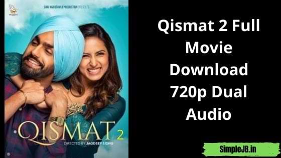 Qismat 2 Full Movie Download 720p Dual Audio