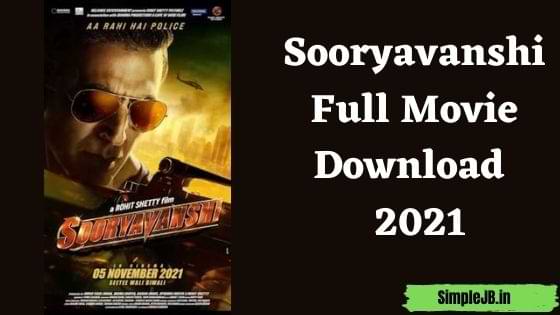 Sooryavanshi Movie Download 480p, 360p Filmyzilla, Filmywap (2021)