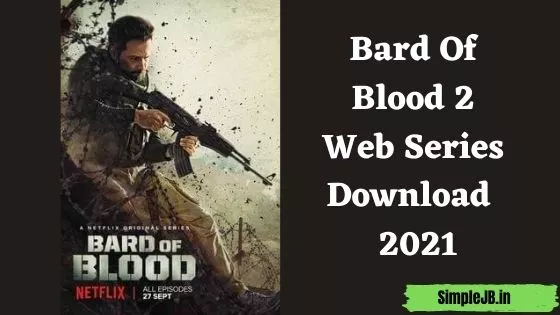 Bard of Blood Season 2 Free Download Filmyzilla, Filmywap, Mp4moviez