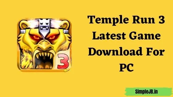 Temple Run 3 Latest Game Download For PC 2022 [Latest Link]