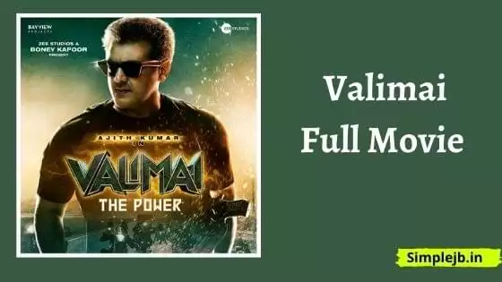 Valimai Full Movie Download Hindi Filmyzilla Express
