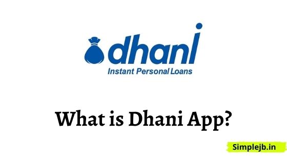 What is Dhani App App?