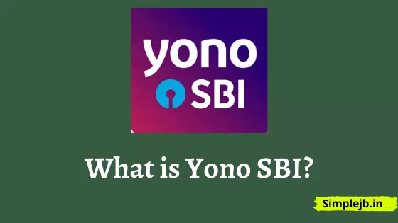 What is Yono SBI App?