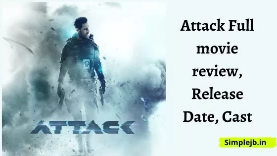 Attack Full Movie Download (2022) 480p 360p Filmyzilla, Filmywap