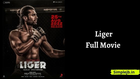 Liger Movie Download Filmyzilla [480p, 720p, 1080p, 4k]