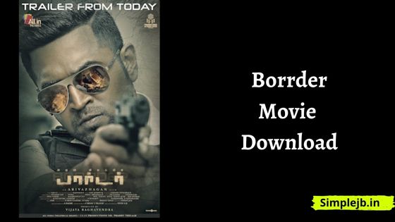 Borrder Full Movie Download in Hindi Filmyzilla Express, Pagalworld 480p