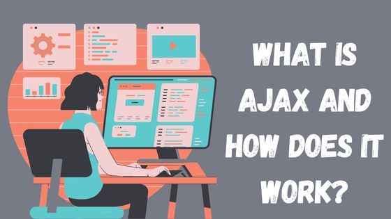 What is AJAX and how does it work?