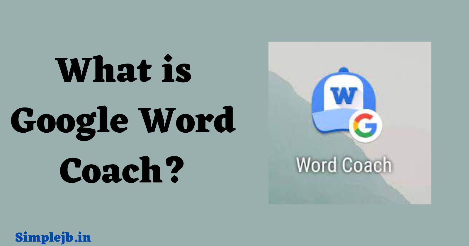 What is Google Word Coach?