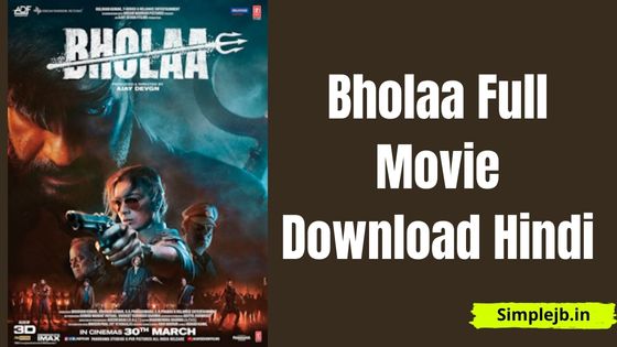 Bholaa Full Movie Download 480p, 360p Filmyzilla, Pagalworld