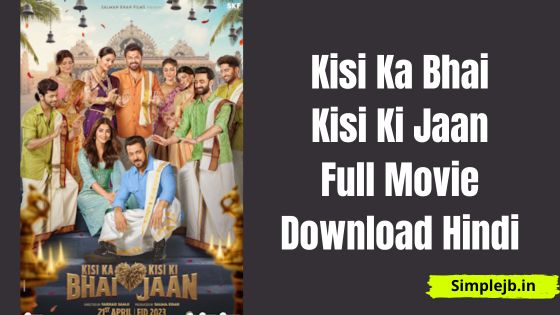 Kisi Ka Bhai Kisi Ki Jaan Full Movie Download Filmyzilla Express, Pagalworld 480p